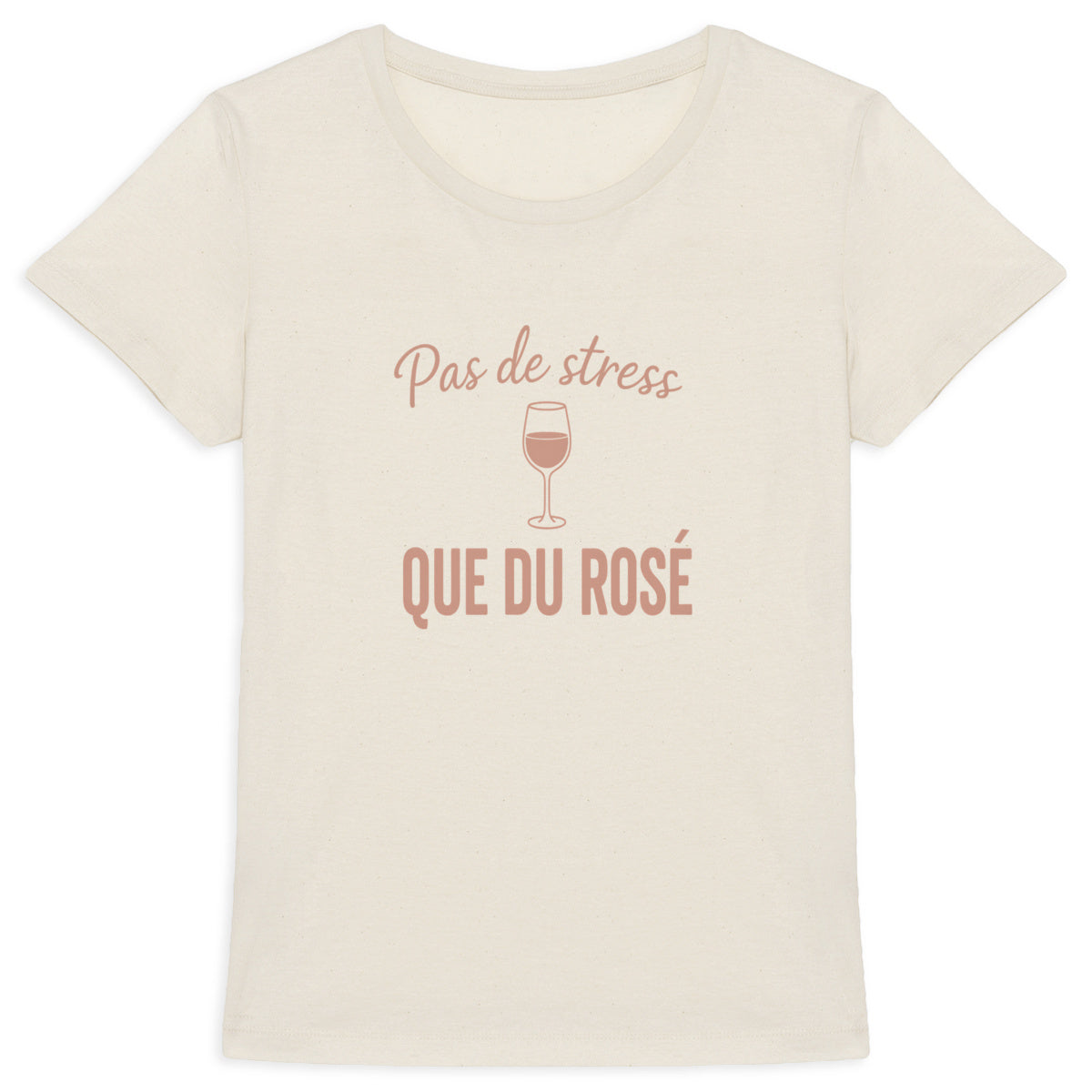 T-shirt Humour Été – "Pas de stress, que du rosé" – Coton bio